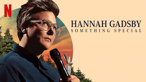 Watch Hannah Gadsby Douglas Netflix Official Site