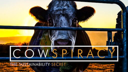Cowspiracy:  El secreto de la sostenibilidad