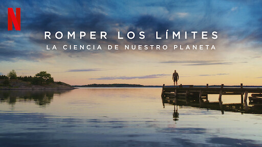 Romper los límites: La ciencia de nuestro planeta