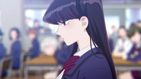 Watch Komi Can't Communicate | Netflix Official Site