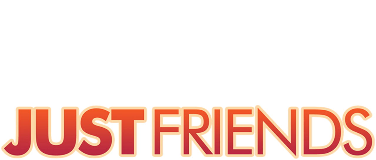Watch Just Friends | Netflix