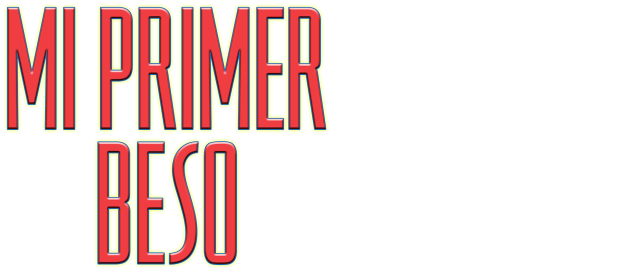 Mi primer beso Netflix