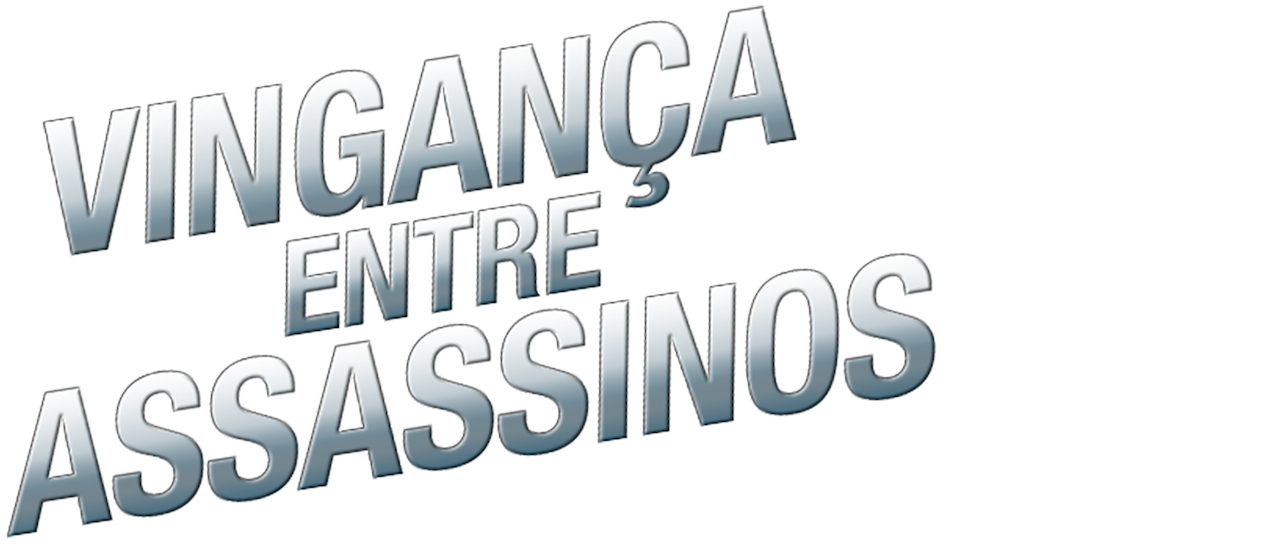 Vingança entre Assassinos Netflix Vingança entre Assassinos Netflix