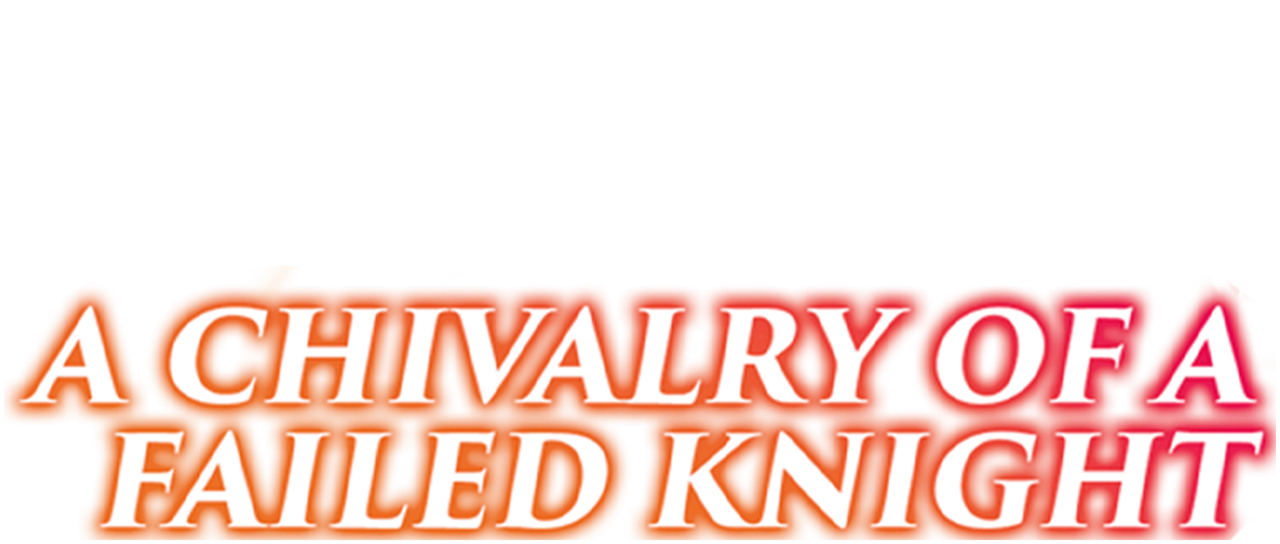 Chivalry Of A Failed Knight Netflix