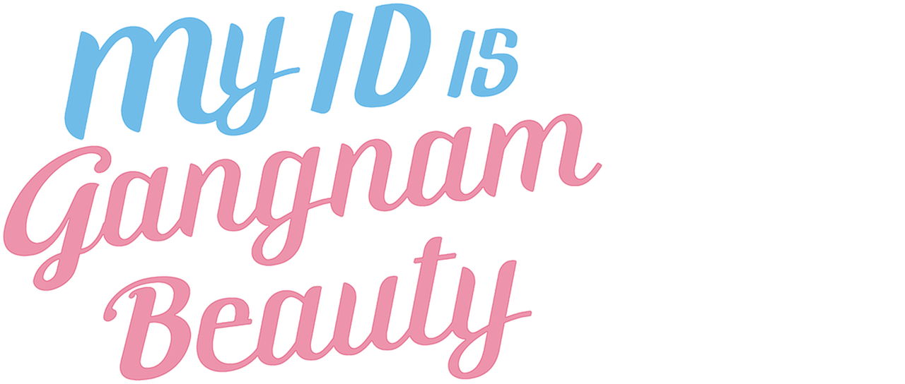 is my id is gangnam beauty on netflix is my id is gangnam beauty on netflix