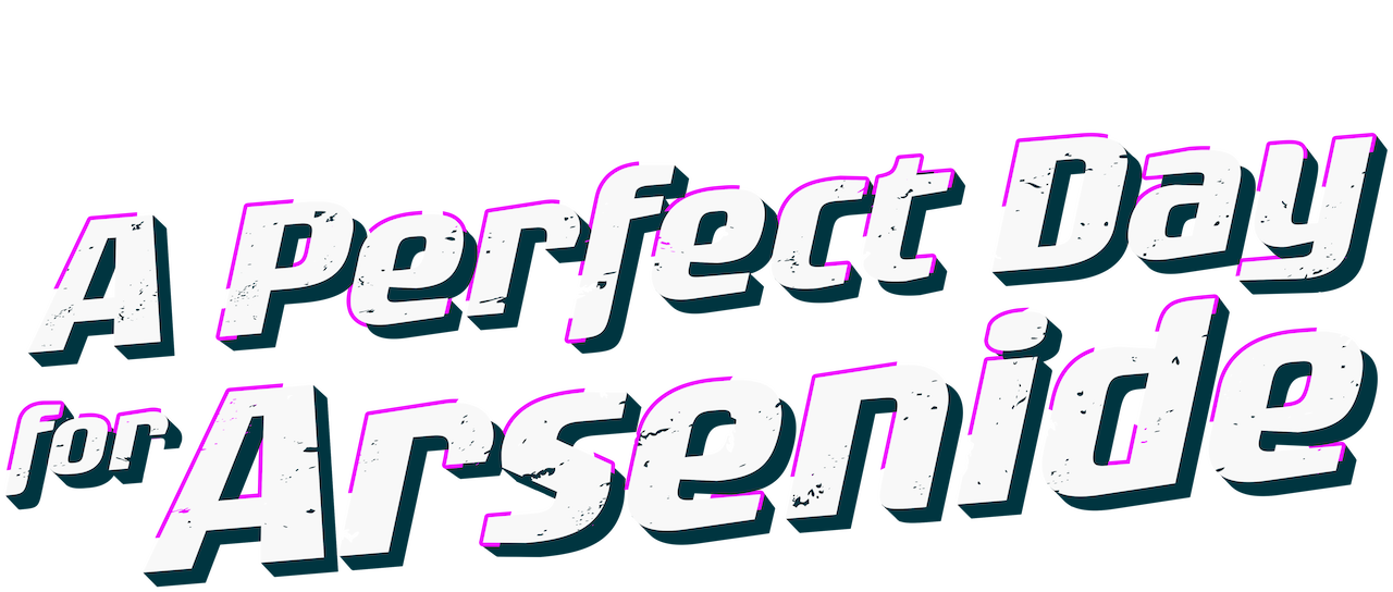 watch a perfect day arsenide netflix watch a perfect day arsenide netflix