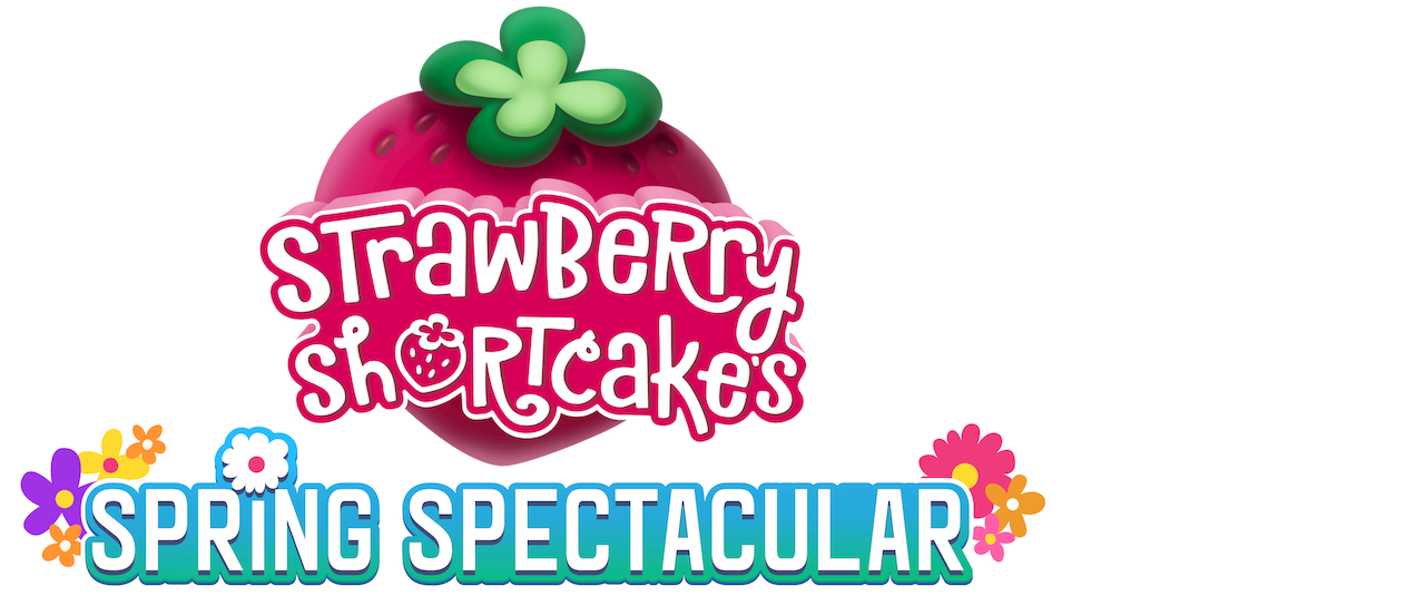 Watch Strawberry Shortcake’s Spring Spectacular | Netflix