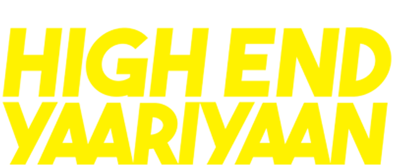 watch-high-end-yaariyan-netflix