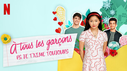 A Tous Les Garcons Que J'ai Aimé Streaming Vf