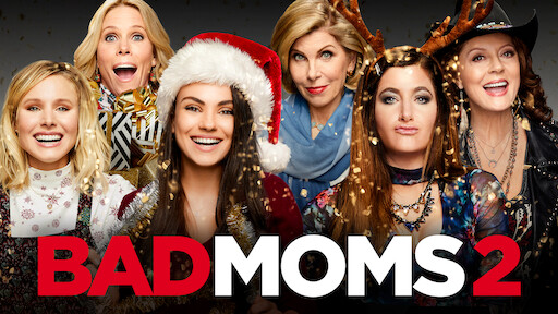Watch Bad Moms | Netflix