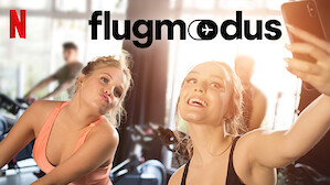 Flugmodus (Film) Flugmodus (Film)