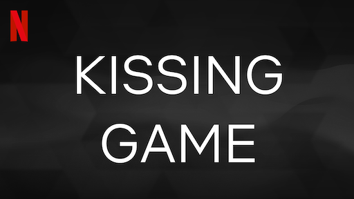 kissing game netflix