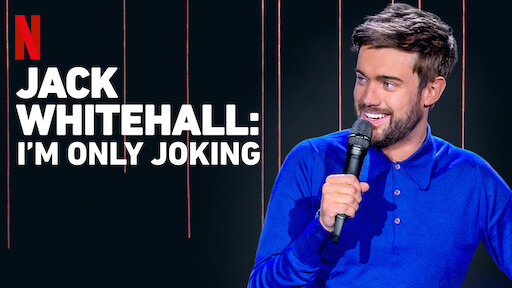 Jack Whitehall: I'm Only Joking