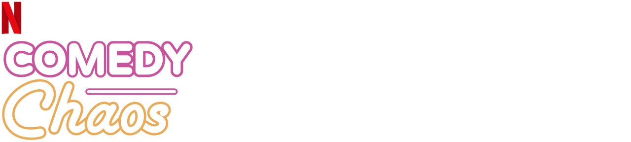 Watch Comedy Chaos Netflix Official Site