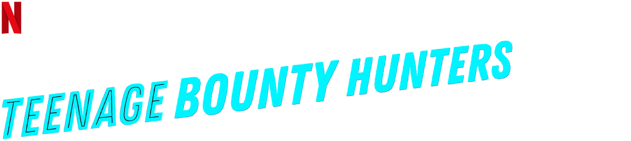 teenage bounty hunters season 2 release date teenage bounty hunters season 2 release date