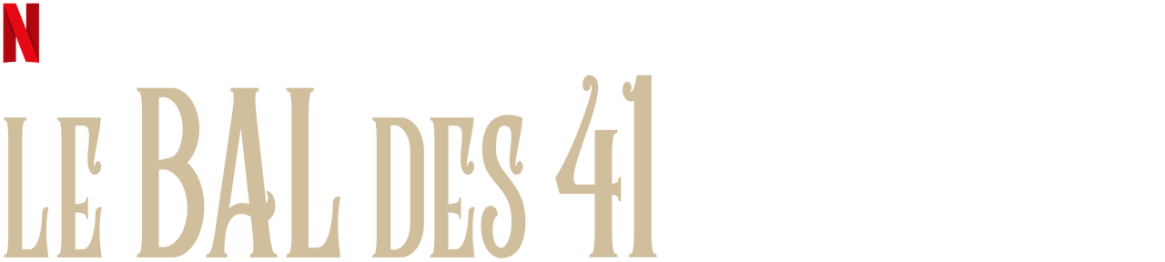 Le Bal Des 41 Histoire Vraie Le Bal des 41 | Site officiel de Netflix